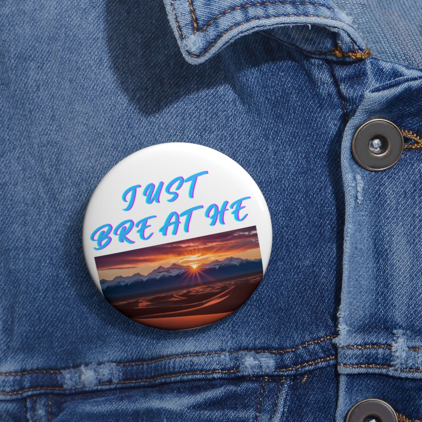 Just Breathe Custom Pin Buttons